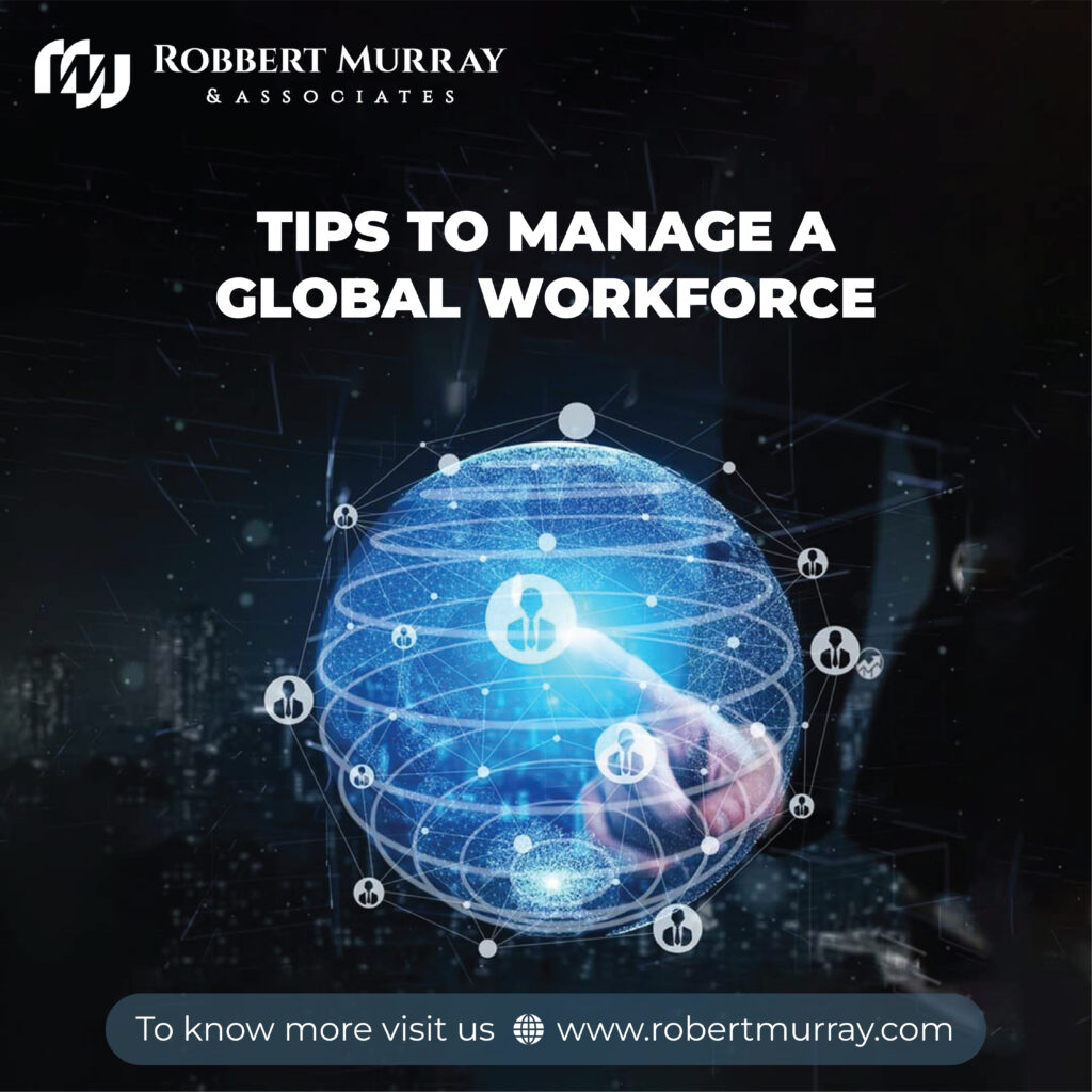 Tips to manage global workforce