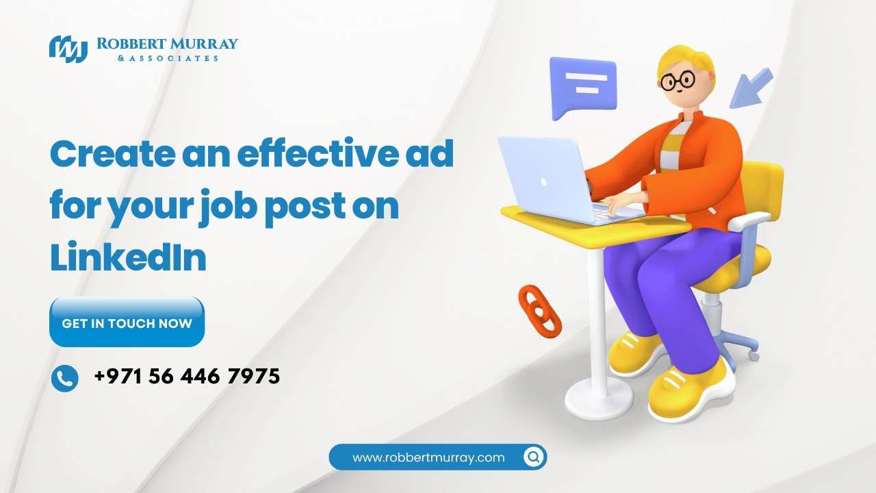 Create An Effective Ad For Your Job Post On LinkedIN