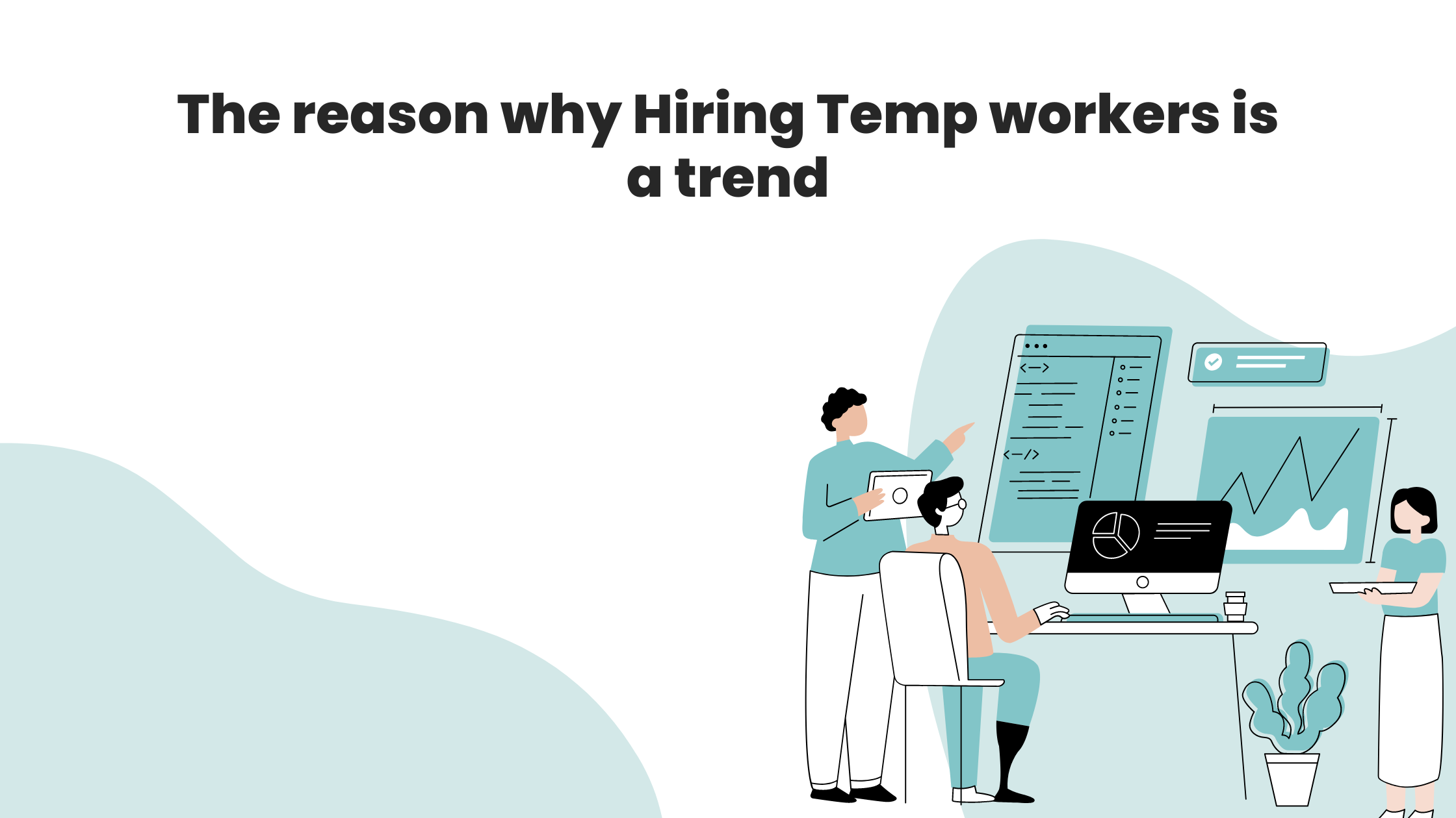 The reason why Hiring Temp workers is a trend
